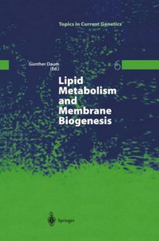 Carte Lipid Metabolism and Membrane Biogenesis Günther Daum