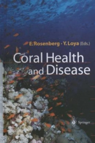 Kniha Coral Health and Disease Eugene Rosenberg