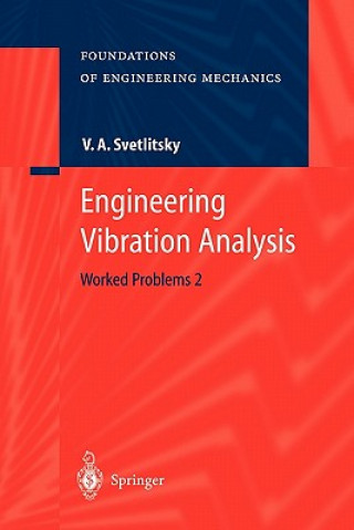 Книга Engineering Vibration Analysis Valery A. Svetlitsky