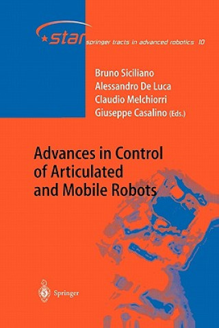 Kniha Advances in Control of Articulated and Mobile Robots Bruno Siciliano