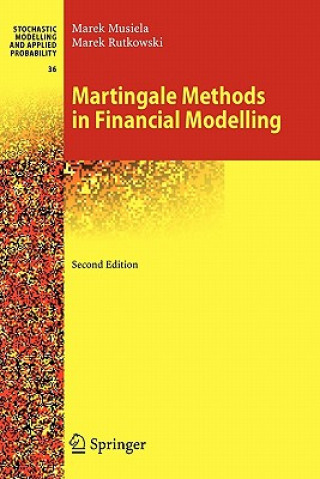 Kniha Martingale Methods in Financial Modelling Marek Musiela