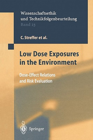 Kniha Low Dose Exposures in the Environment C. Streffer