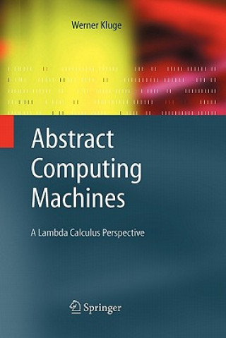 Kniha Abstract Computing Machines Werner Kluge