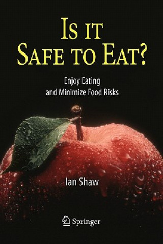 Kniha Is it Safe to Eat? Ian Shaw