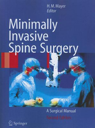 Könyv Minimally Invasive Spine Surgery H. Michael Mayer