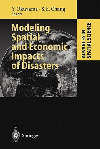 Kniha Modeling Spatial and Economic Impacts of Disasters Yasuhide Okuyama