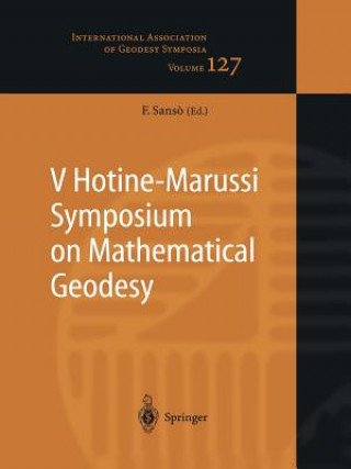 Kniha V Hotine-Marussi Symposium on Mathematical Geodesy Fernando Sans