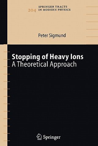 Kniha Stopping of Heavy Ions Peter Sigmund