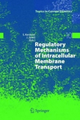 Book Regulatory Mechanisms of Intracellular Membrane Transport Sirkka Keränen