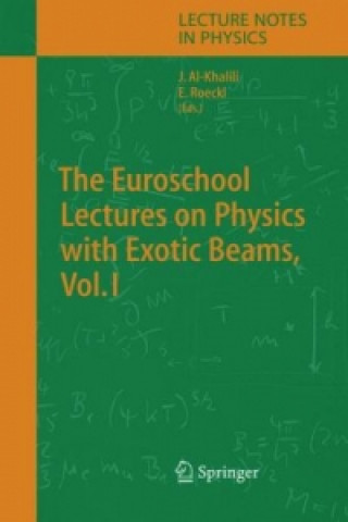 Könyv Euroschool Lectures on Physics with Exotic Beams, Vol. I J.S. Al-Khalili