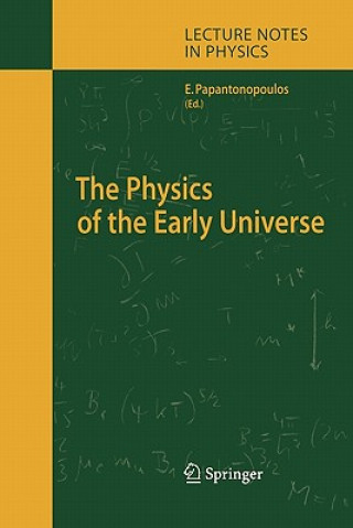 Kniha Physics of the Early Universe Eleftherios Papantonopoulos