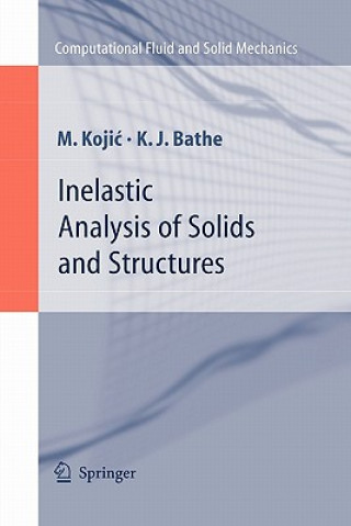Carte Inelastic Analysis of Solids and Structures M. Kojic