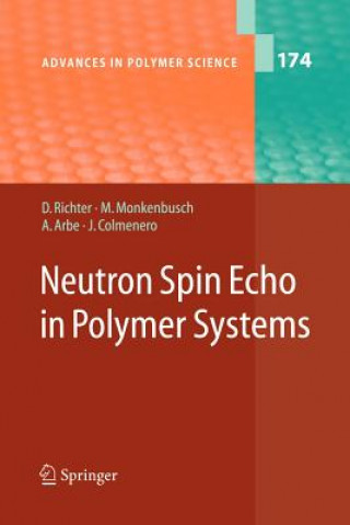 Kniha Neutron Spin Echo in Polymer Systems Dieter Richter