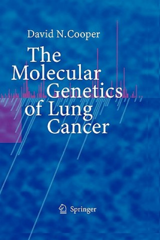 Kniha Molecular Genetics of Lung Cancer David N. Cooper