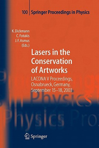 Książka Lasers in the Conservation of Artworks Klaus Dickmann