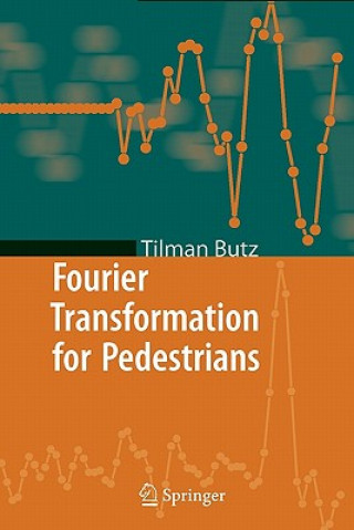 Carte Fourier Transformation for Pedestrians Tilman Butz