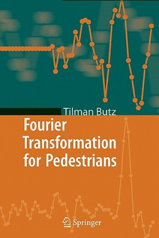 Książka Fourier Transformation for Pedestrians Tilman Butz