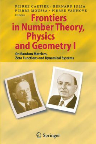 Könyv Frontiers in Number Theory, Physics, and Geometry I Pierre E. Cartier