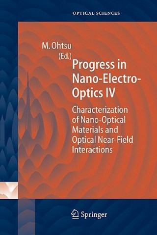 Kniha Progress in Nano-Electro Optics IV Motoichi Ohtsu