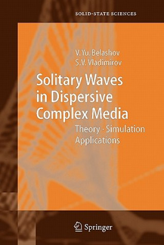 Carte Solitary Waves in Dispersive Complex Media Vasily Y. Belashov