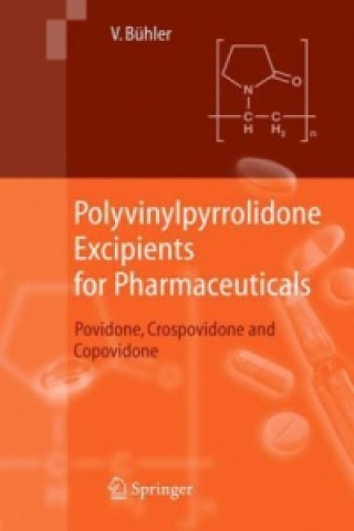 Knjiga Polyvinylpyrrolidone Excipients for Pharmaceuticals Volker Bühler