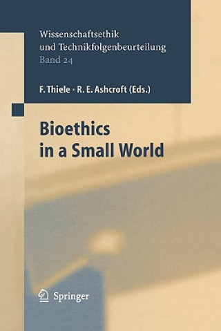 Kniha Bioethics in a Small World Felix Thiele