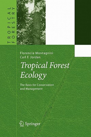 Kniha Tropical Forest Ecology Florencia Montagnini