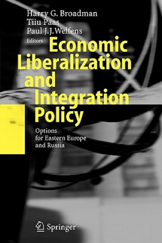 Книга Economic Liberalization and Integration Policy Harry G. Broadman
