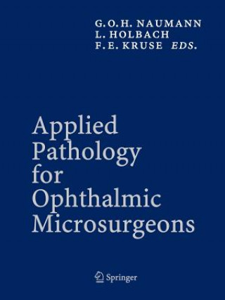 Knjiga Applied Pathology for Ophthalmic Microsurgeons Gottfried O.H. Naumann