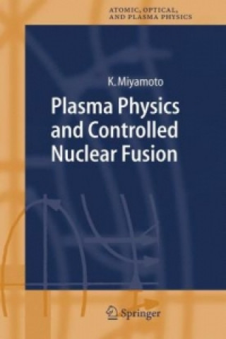 Kniha Plasma Physics and Controlled Nuclear Fusion Kenro Miyamoto
