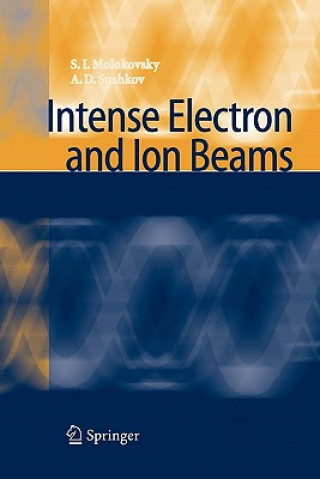 Book Intense Electron and Ion Beams Sergey Ivanovich Molokovsky