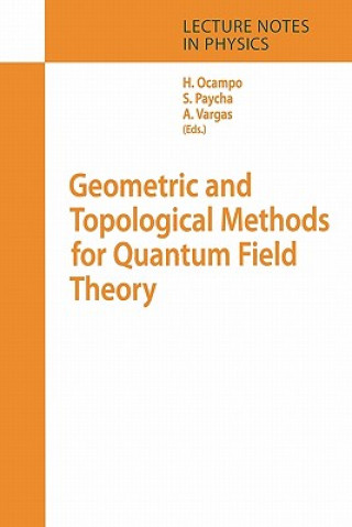 Książka Geometric and Topological Methods for Quantum Field Theory Hernan Ocampo