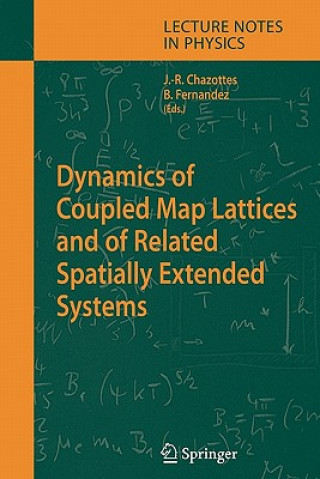 Kniha Dynamics of Coupled Map Lattices and of Related Spatially Extended Systems Jean-René Chazottes