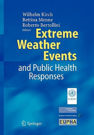 Книга Extreme Weather Events and Public Health Responses Wilhelm Kirch