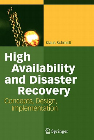 Kniha High Availability and Disaster Recovery Klaus Schmidt