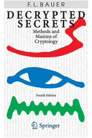Knjiga Decrypted Secrets Friedrich L. Bauer
