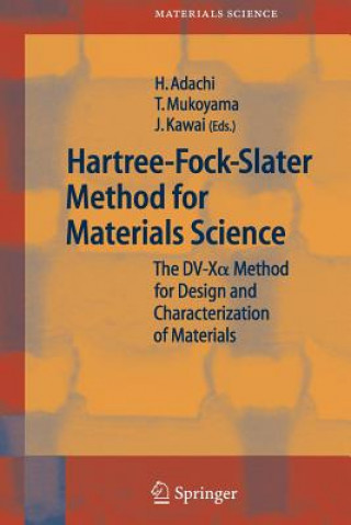 Kniha Hartree-Fock-Slater Method for Materials Science Hirohiko Adachi