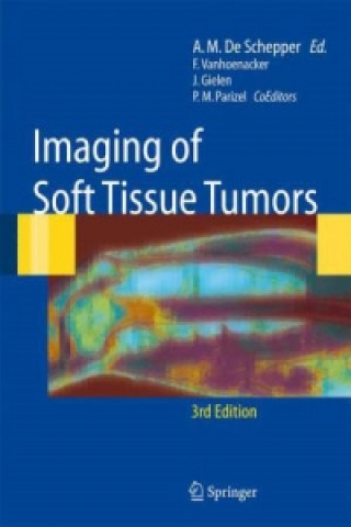 Kniha Imaging of Soft Tissue Tumors Arthur M. de Schepper