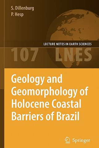 Knjiga Geology and Geomorphology of Holocene Coastal Barriers of Brazil Sérgio R. Dillenberg