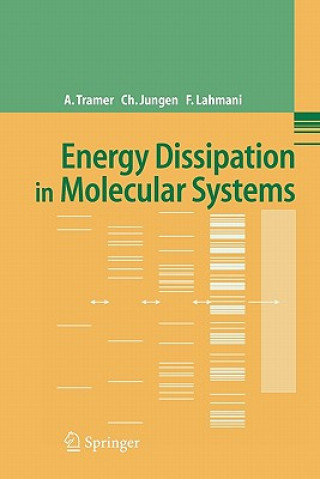 Knjiga Energy Dissipation in Molecular Systems André Tramer