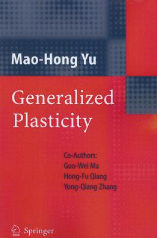 Könyv Generalized Plasticity Mao-Hong Yu