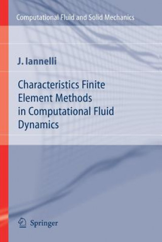 Kniha Characteristics Finite Element Methods in Computational Fluid Dynamics Joe Iannelli