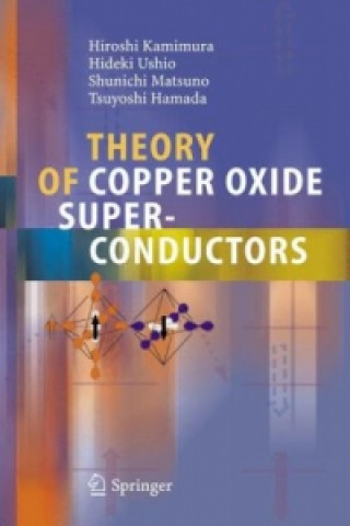 Książka Theory of Copper Oxide Superconductors Hiroshi Kamimura