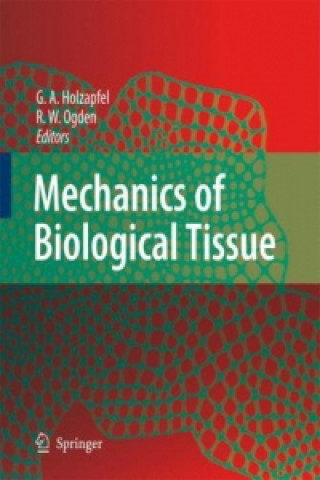 Book Mechanics of Biological Tissue Gerhard A. Holzapfel