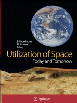 Könyv Utilization of Space Berndt Feuerbacher