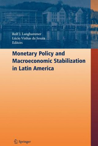 Carte Monetary Policy and Macroeconomic Stabilization in Latin America Rolf J. Langhammer