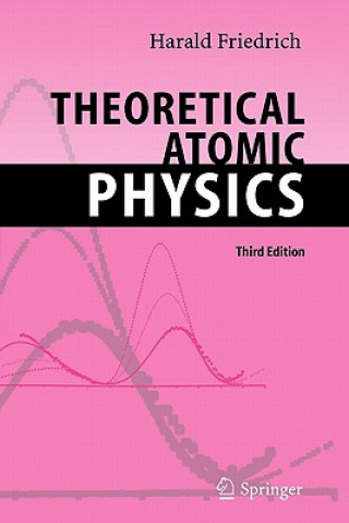 Книга Theoretical Atomic Physics Harald Siegfried Friedrich