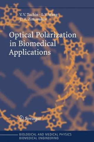 Könyv Optical Polarization in Biomedical Applications Valery V. Tuchin