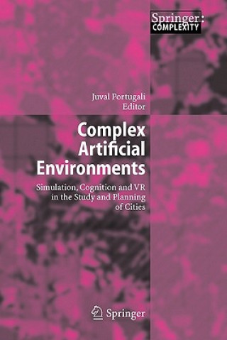 Könyv Complex Artificial Environments Juval Portugali