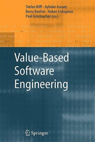 Kniha Value-Based Software Engineering Stefan Biffl